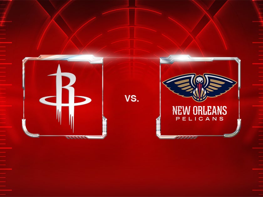 Houston Rockets vs. New Orleans Pelicans | Houston Toyota Center